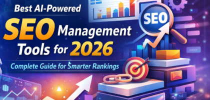 Best AI-powered SEO management tools for 2026 improving website rankings